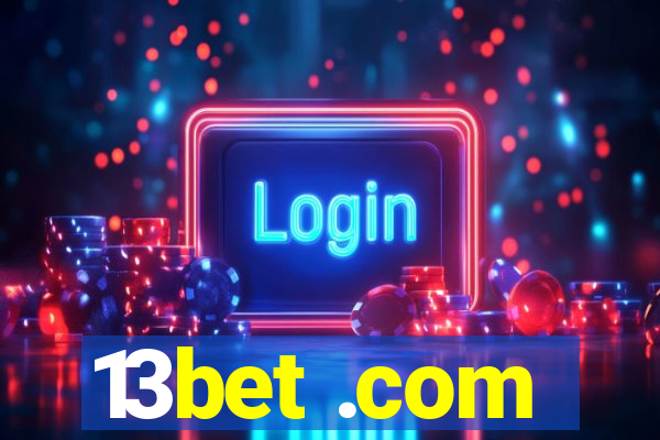 13bet .com